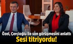 Özel, Çerçioğlu ile son görüşmesini anlattı: Sesi titriyordu!
