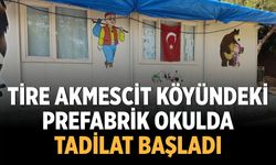 TİRE AKMESCİT KÖYÜNDEKİ PREFABRİK OKULDA TADİLAT BAŞLADI