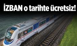 İZBAN o tarihte ücretsiz!
