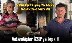 Ödemiş’te çeşme suyu çamurlu akıyor, vatandaşlar İZSU’ya tepkili