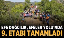 Efe Dağcılık, Efeler Yolu’nda 9. Etabı Tamamladı