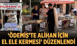 ‘Ödemiş’te Alihan İçin El Ele Kermesi’ Düzenlendi