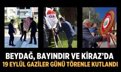 Beydağ, Bayındır ve Kiraz’da 19 Eylül Gaziler Günü Törenle Kutlandı