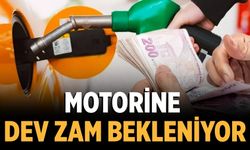 Motorine dev zam bekleniyor