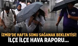 İzmir'de hafta sonu Sağanak beklentisi!