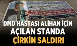 DMD Hastası Alihan İçin Açılan Standa Çirkin Saldırı