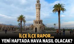 İlçe ilçe rapor... Yeni haftada hava nasıl olacak?
