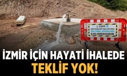 İzmir için hayati ihalede teklif yok!