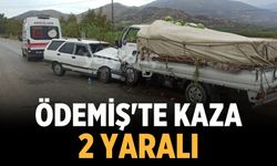 ÖDEMİŞ'TE KAZA 2 Yaralı