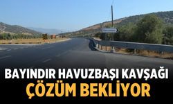 Bayındır Havuzbaşı Kavşağı çözüm bekliyor