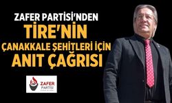 Zafer Partisi'nden Tire'nin Çanakkale Şehitleri İçin Anıt Çağrısı