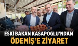 Eski Bakan Kasapoğlu’ndan Ödemiş’e Ziyaret