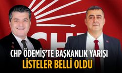 CHP ÖDEMİŞ'TE BAŞKANLIK YARIŞI