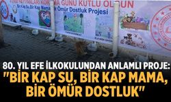 Ödemiş 80. Yıl Efe İlkokulundan Anlamlı Proje: "Bir Kap Su, Bir Kap Mama, Bir Ömür Dostluk"