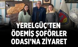 Yerelgüç’ten Ödemiş Şoförler Odası’na Ziyaret