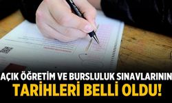 Açık öğretim ve bursluluk sınavlarının tarihleri belli oldu!