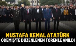 Mustafa Kemal Atatürk Ödemiş’te düzenlenen törenle anıldı