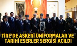 Tire’de Askerî Üniformalar ve Tarihi Eserler Sergisi Açıldı