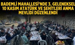 Bademli Mahallesi’nde 3. Geleneksel 10 Kasım Atatürk ve Şehitleri Anma Mevlidi Düzenlendi