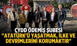 ÇYDD Ödemiş Şubesi "Atatürk'ü Yaşatmak, İlke ve Devrimlerini Korumaktır"