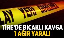 Tire’de bıçaklı kavga: 1 ağır yaralı
