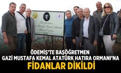 Ödemiş’te Başöğretmen Gazi Mustafa Kemal Atatürk Hatıra Ormanı’na Fidanlar Dikildi