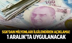 SGK'dan milyonları ilgilendiren açıklama! 1 Aralık'ta uygulanacak