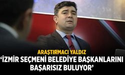 Araştırmacı Yaldız ‘İZMİR SEÇMENİ BELEDİYE BAŞKANLARINI BAŞARISIZ BULUYOR’