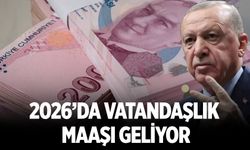 2026’da Vatandaşlık maaşı geliyor