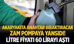 Akaryakıta yeni zam pompaya yansıdı! Litre fiyatı 60 lirayı aştı