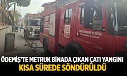 Ödemiş’te Metruk Binada Çıkan Çatı Yangını Kısa Sürede Söndürüldü