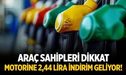 Araç sahipleri dikkat Motorine 2,44 lira indirim geliyor!