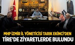 MHP İzmir İl Yöneticisi Tarık Ekinci’den Tire’de Ziyaretlerde bulundu
