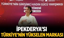 İPEKDERYA’SI TÜRKİYE’NİN YÜKSELEN MARKASI