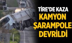 Tire’de kaza Kamyon şarampole devrildi