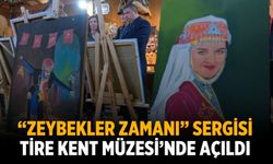 “Zeybekler Zamanı” Sergisi Tire Kent Müzesi’nde Açıldı