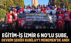 EĞİTİM-İŞ İZMİR 6 NO’LU ŞUBE, DEVRİM ŞEHİDİ KUBİLAY’I MENEMEN’DE ANDI