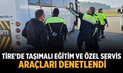 TİRE’DE TAŞIMALI EĞİTİM VE ÖZEL SERVİS ARAÇLARI DENETLENDİ