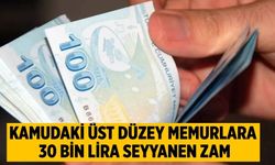 Kamudaki üst düzey memurlara 30 bin lira seyyanen zam