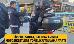Tire’de Zabıta, Salı pazarında motosikletlere yönelik uygulama yaptı