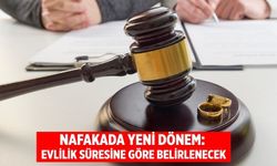 Nafakada yeni dönem: Evlilik süresine göre belirlenecek