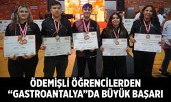 Ödemişli Öğrencilerden “GASTROANTALYA”da Büyük Başarı