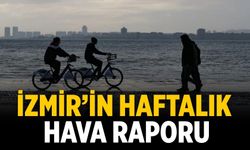 İzmir’in Haftalık hava raporu