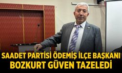 SAADET PARTİSİ ÖDEMİŞ İLÇE BAŞKANI BOZKURT GÜVEN TAZELEDİ