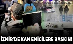 İzmir'de kan emicilere baskın!