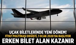 Uçak biletlerinde yeni dönem! Fiyat politikası değişti, 1 Ocak 2026'da başlıyor Erken bilet alan kazanır