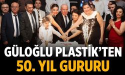 Güloğlu Plastik’ten 50. Yıl Gururu