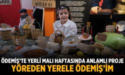 Ödemiş’te yerli malı haftasında anlamlı proje Yöreden yerele Ödemiş’im