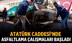 Atatürk Caddesi’nde Asfaltlama Çalışmaları Başladı