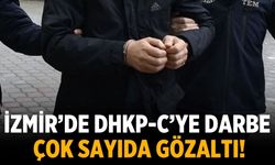 İzmir’de DHKP-C’ye darbe: Çok sayıda gözaltı!